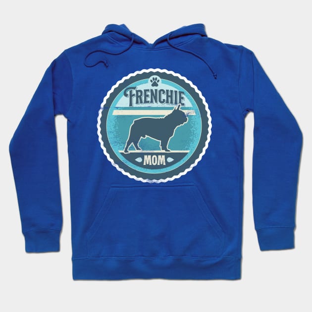 Frenchie Mom - Distressed French Bulldog Silhouette Design Hoodie by DoggyStyles